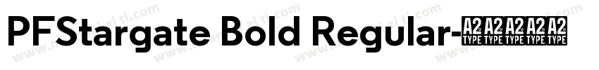 PFStargate Bold Regular字体转换